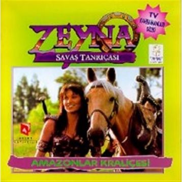 ZEYNA SAVAŞ TANRIÇASI - AMAZONLAR KRALIÇESI - GENEL