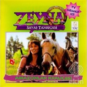 ZEYNA SAVAŞ TANRIÇASI - AMAZONLAR KRALIÇESI - GENEL