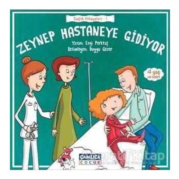 Zeynep Hastaneye Gidiyor - Ezgi Perktaş