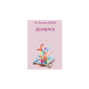 Zeynepce - Dr. Zeynep Göğüş