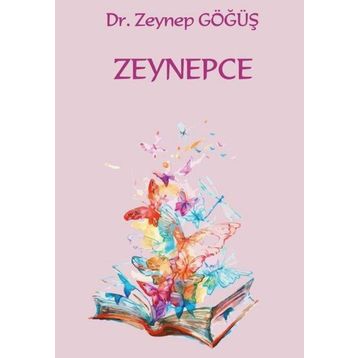Zeynepce - Dr. Zeynep Göğüş