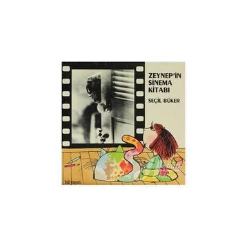 ZEYNEP'IN SINEMA KİTABI - SEÇİL BÜKER