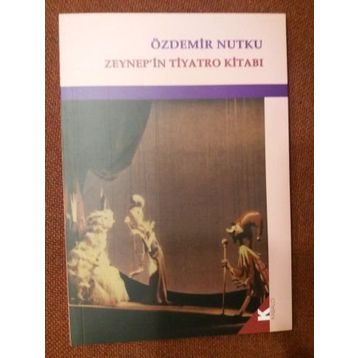 ZEYNEP'IN TIYATRO KİTABI - ÖZDEMİR NUTKU
