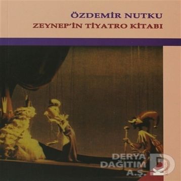 ZEYNEP'IN TIYATRO KİTABI - ÖZDEMİR NUTKU