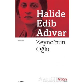 Zeyno´nun Oğlu - Halide Edip Adıvar