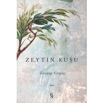 Zeytin Kuşu - Zeynep Göğüş