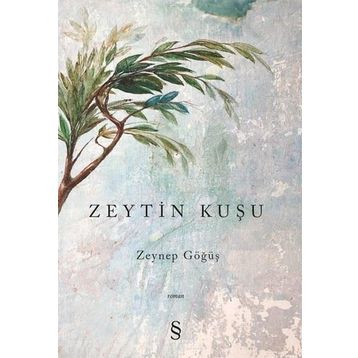 Zeytin Kuşu - Zeynep Göğüş