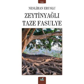Zeytinyağlı Taze Fasulye Neslihan Eruslu