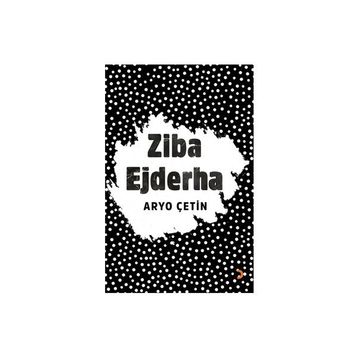 Ziba Ejderha - Aryo Çetin