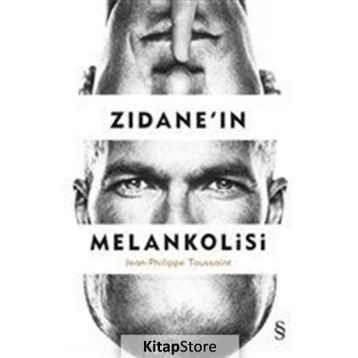 Zidane'in Melankolisi - Jean Philippe Toussaint