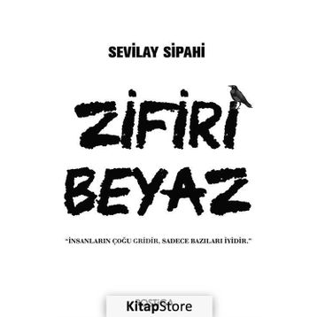 Zifiri Beyaz - Sevilay Sipahi
