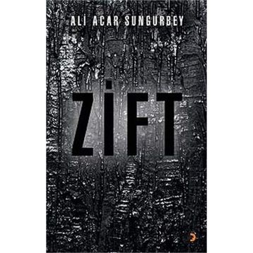 Zift - Ali Acar Sungurbey