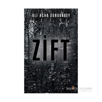 Zift - Ali Acar Sungurbey