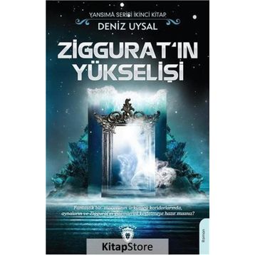Ziggurat'ın Yükselişi - Deniz Uysal