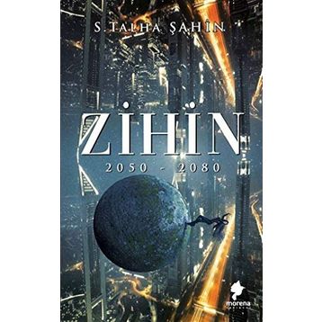 Zihin 2050 - 2080 - Talha Şahin
