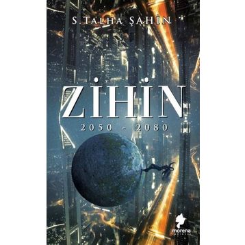 Zihin 2050 - 2080 - Talha Şahin