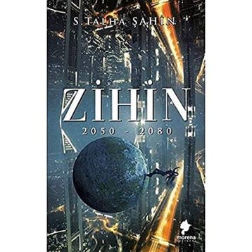 Zihin 2050 - 2080 - Talha Şahin