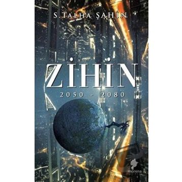 Zihin 2050 - 2080 - Talha Şahin