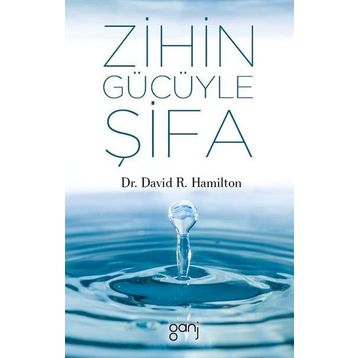 Zihin Gücüyle Şifa - David R.Hamilton