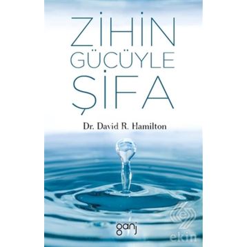 Zihin Gücüyle Şifa - David R.Hamilton