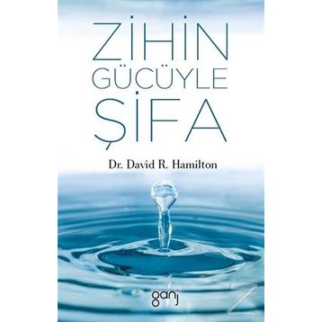 Zihin Gücüyle Şifa - David R.Hamilton