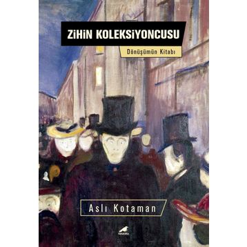 Zihin Koleksiyoncusu - Aslı Kotaman