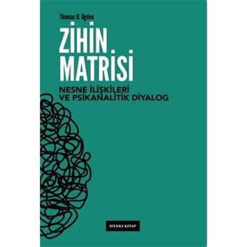 Zihin Matrisi - Thomas H.Ogden