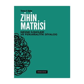 Zihin Matrisi - Thomas H.Ogden