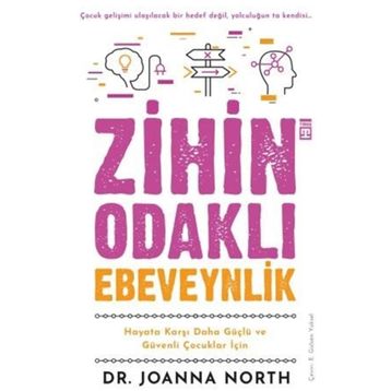 Zihin Odaklı Ebeveynlik - Joanna North