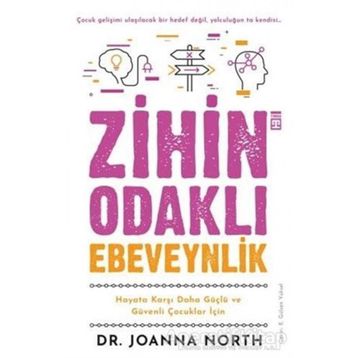 Zihin Odaklı Ebeveynlik - Joanna North