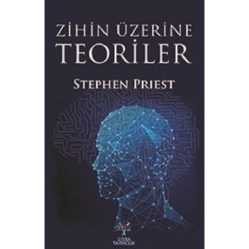 Zihin Üzerine Teoriler - Stephen Priest