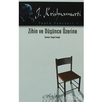 ZIHIN VE DÜŞÜNCE ÜZERİNE - JIDDU KRISHNAMURTI