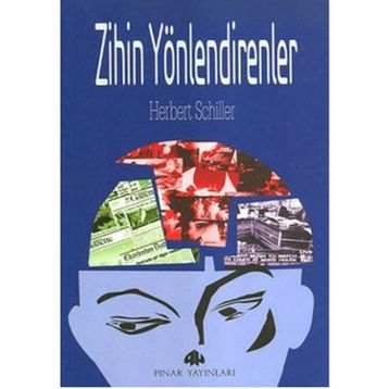ZIHIN YÖNLENDİRENLER - HERBERT SCHILLER