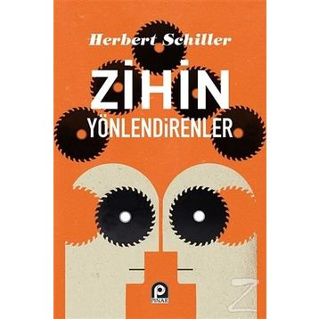 ZIHIN YÖNLENDİRENLER - HERBERT SCHILLER