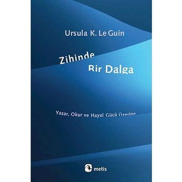 Zihinde Bir Dalga - ursula kroeber le guin