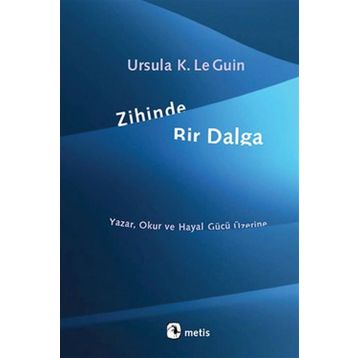 Zihinde Bir Dalga - ursula kroeber le guin