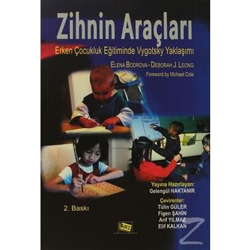 ZIHNIN ARAÇLARI ERKEN ÇOCUKLUK EĞİTİMİNDE VYGOTSKY YAKLAŞIMI - KOLEKTIF