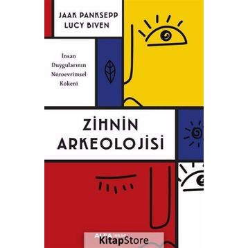 Zihnin Arkeolojisi - Jaak Panksepp Lucy Biven