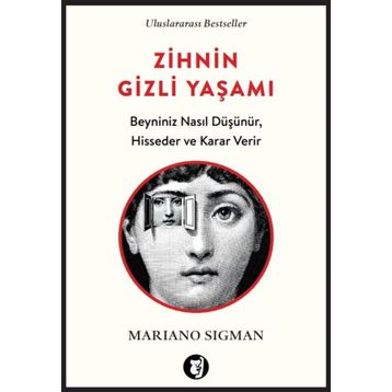 Zihnin Gizli Yaşamı - Mariano Sigman