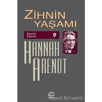 Zihnin Yaşamı - Hannah Arendt