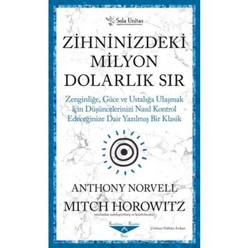 Zihninizdeki Milyon Dolarlık Sır - Anthony Norvell - Sola Unitas