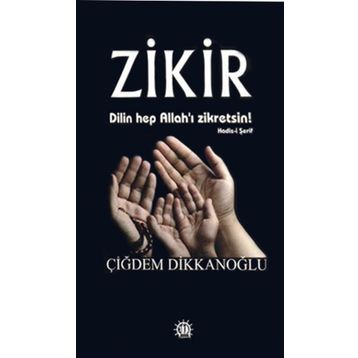 Zikir - Çiğdem Dikkanoğlu