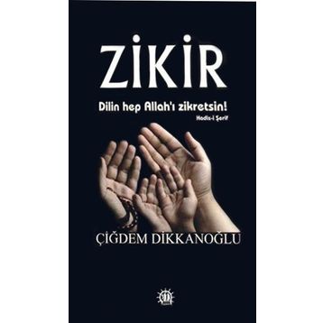 Zikir - Çiğdem Dikkanoğlu