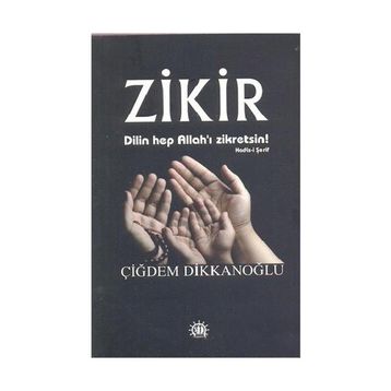 Zikir - Çiğdem Dikkanoğlu