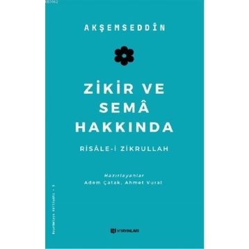 Zikir ve Sema Hakkında H Yayınları