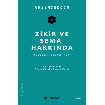 Zikir ve Sema Hakkında H Yayınları