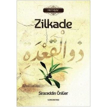 Zilkade - Siraceddin Önlüer