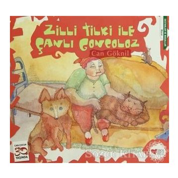 Zilli Tilki İle Çanlı Goncoloz - Can Göknil