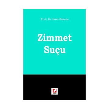 ZIMMET SUÇU - İZZET ÖZGENÇ