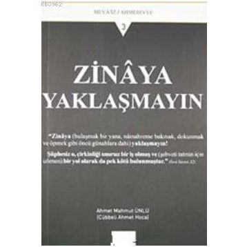 ZINAYA YAKLAŞMAYIN - AHMET MAHMUT ÜNLÜ